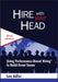 Hire with Your Head: Using Performance-Based Hiring to Build Great Teams by Lou Adler