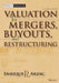 Valuation: Mergers, Buyouts and Restructuring [With CDROM] by Enrique R. Arzac