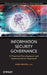 Information Security Governance: A Practical Development and Implementation Approach by Krag Brotby