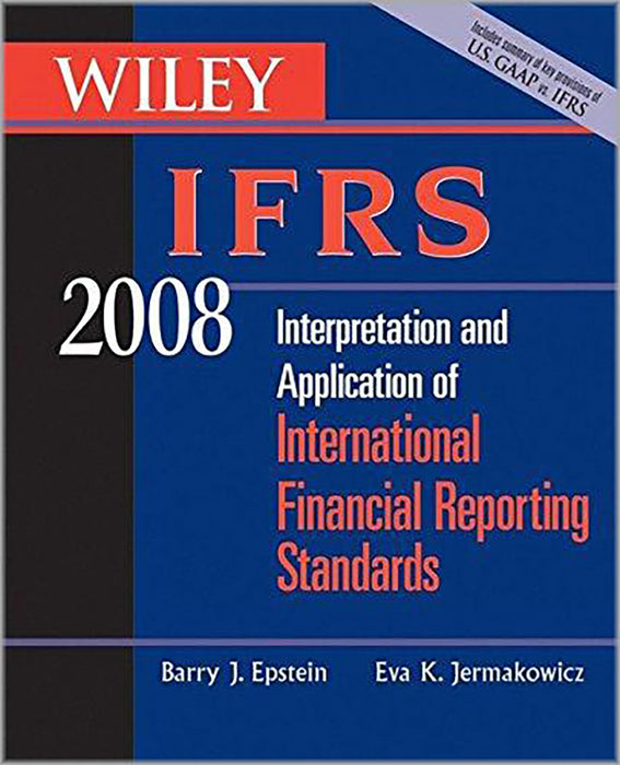 Wiley Ifrs 2008: Interpretation and Application of International Accounting and Financial Reporting Standards