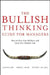 The Bullish Thinking Guide for Managers: How to Save Your Advisors and Grow Your Bottom Line by Alden Cass