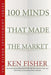 100 Minds That Made the Market by Kenneth L. Fisher