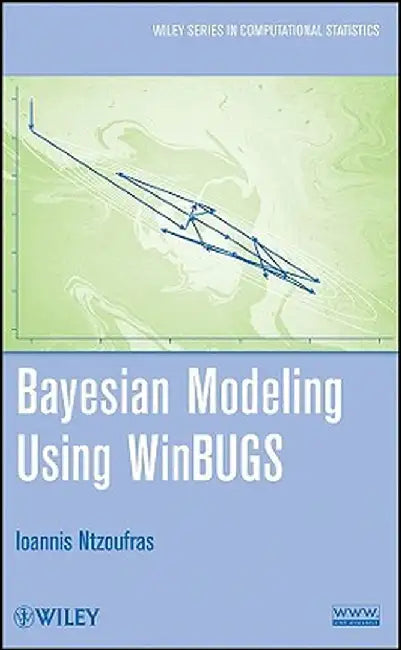 Bayesian Modeling Using WinBUGS by Ioannis Ntzoufras