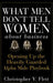What Men Don't Tell Women about Business: Opening Up the Heavily Guarded Alpha Male Playbook by Christopher V. Flett