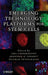 Emerging Technology Platforms for Stem Cells by Uma Lakshmipathy