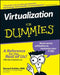 Virtualization for Dummies by Bernard Golden