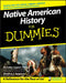 Native American History for Dummies by Dorothy Lippert