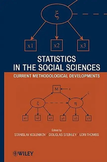 Statistics in the Social Sciences: Current Methodological Developments by Stanislav Kolenikov
