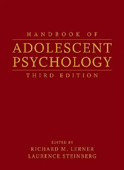 Handbook of Adolescent Psychology, 2 Volume Set by Richard M. Lerner