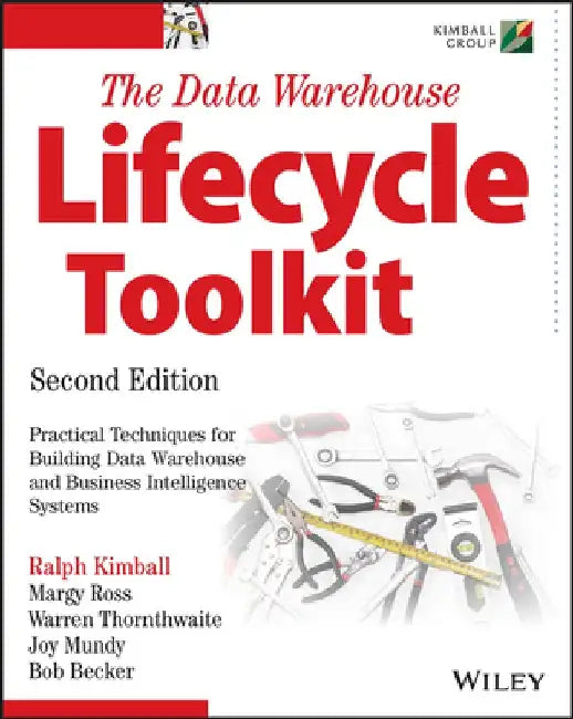 The Data Warehouse Lifecycle Toolkit by Ralph Kimball