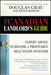 The Canadian Landlord's Guide: Expert Advice for the Profitable Real Estate Investor by Gray