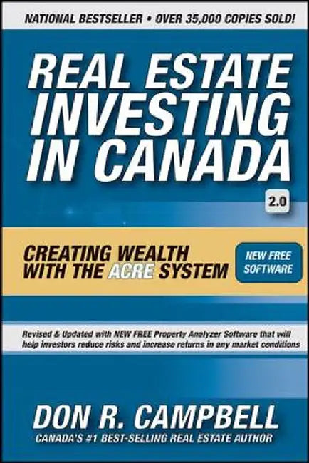 Real Estate Investing in Canada: How to Create Wealth with the Acre System [With CDROM] by Don R. Campbell