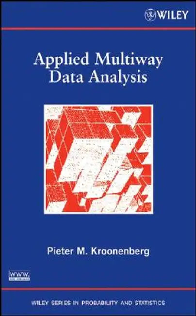 Applied Multiway Data Analysis by Pieter M. Kroonenberg