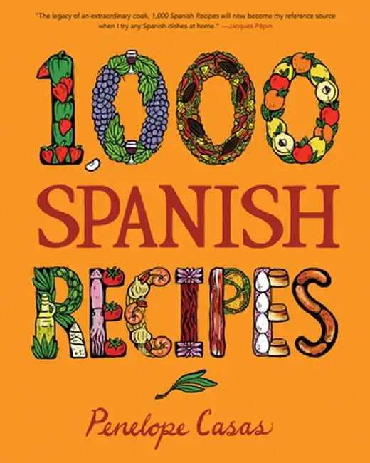 1,000 Spanish Recipes by Penelope Casas
