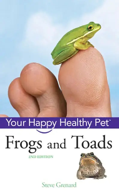 Frogs and Toads by Steve Grenard