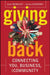 Giving Back: Connecting You, Business, and Community by Peter Economy, Bert Berkley
