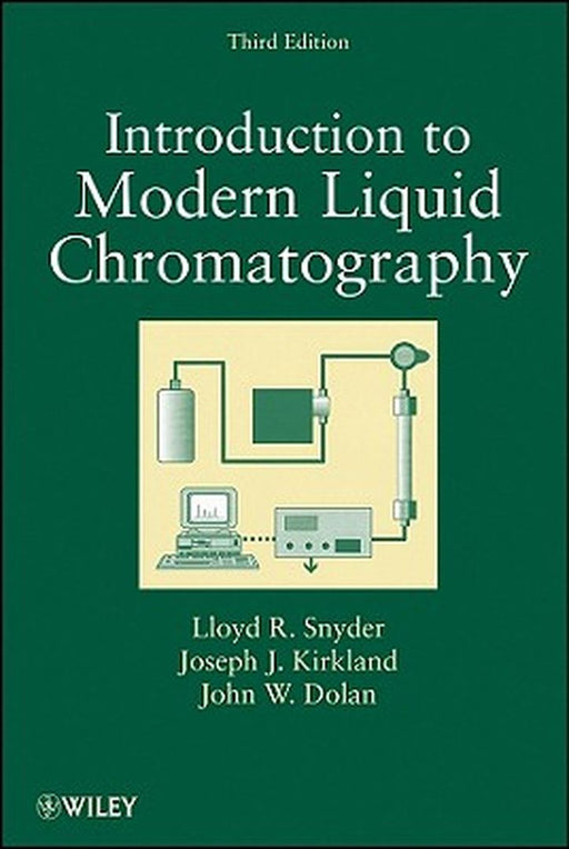 Introduction to Modern Liquid Chromatography by Lloyd R. Snyder