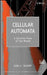 Cellular Automata: A Discrete View of the World by Joel L. Schiff