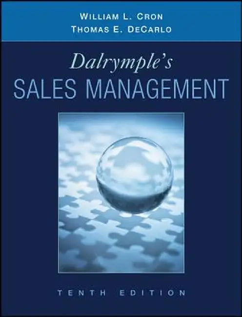 Dalrymple's Sales Management: Concepts and Cases by William L. Cron