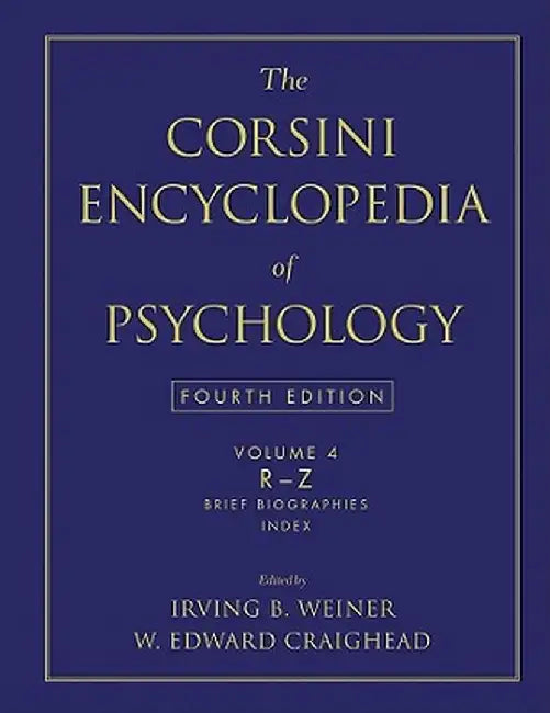 The Corsini Encyclopedia of Psychology, Volume 4 by Irving B. Weiner