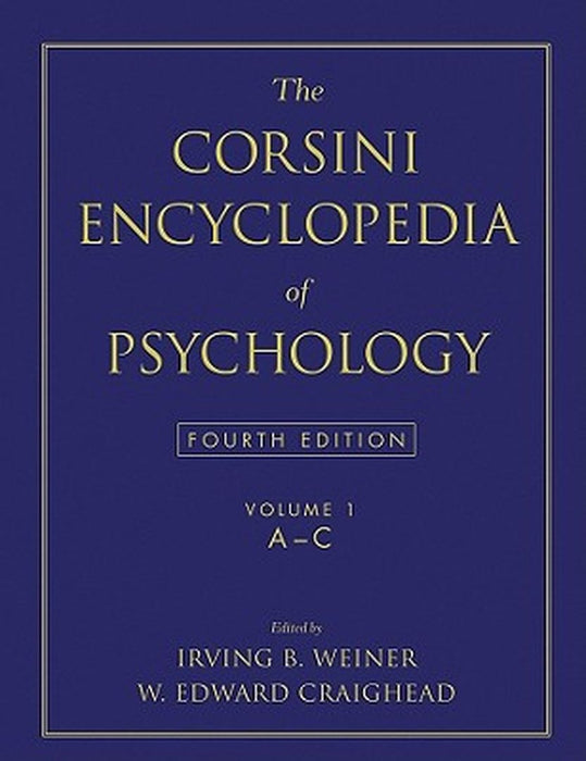 The Corsini Encyclopedia of Psychology, Volume 1 by Irving B. Weiner