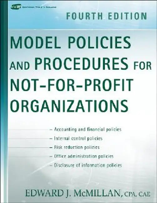 Model Policies and Procedures for Not-For-Profit Organizations by Edward J. McMillan