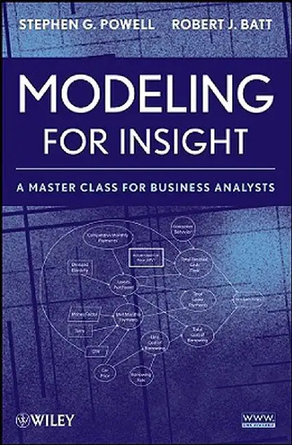 Modeling for Insight: A Master Class for Business Analysts by Powell