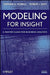 Modeling for Insight: A Master Class for Business Analysts by Powell