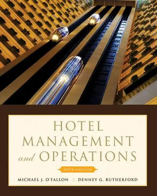 Hotel Management and Operations by Michael J. O'Fallon