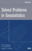 Solved Problems in Geostatistics by Oy Leuangthong