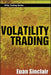 Volatility Trading [With CDROM] by Euan Sinclair