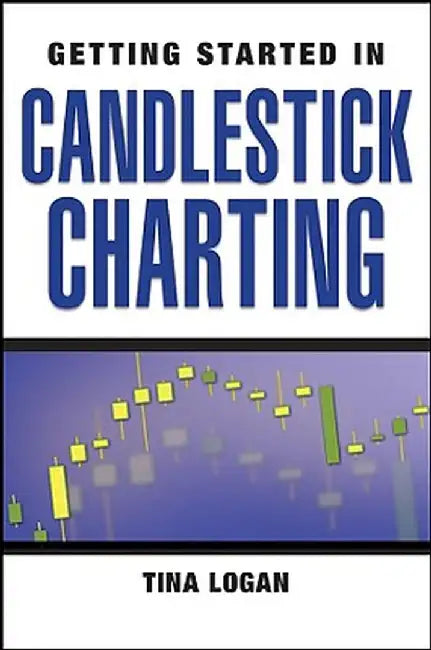 Candlestick Charting by Tina Logan