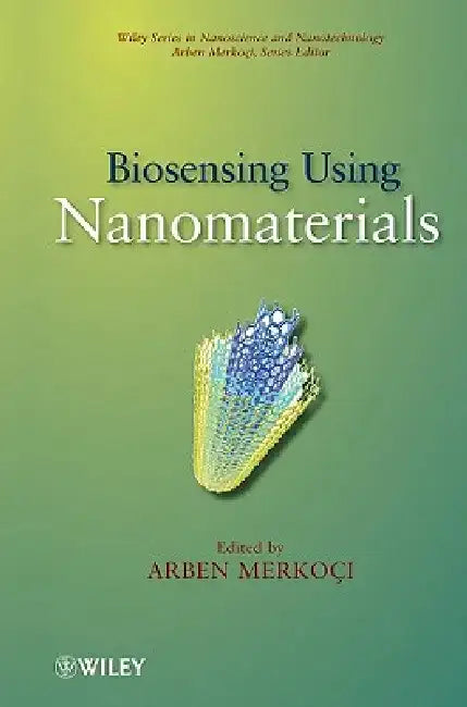 Biosensing Using Nanomaterials by Arben Merkoci
