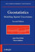 Geostatistics: Modeling Spatial Uncertainty by Jean-Paul Chiles
