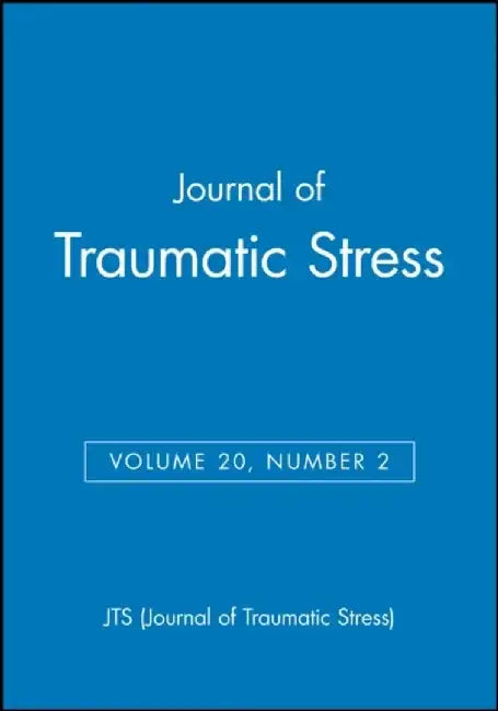 Journal of Traumatic Stress, Volume 20, Number 2 by JTS