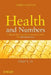 Health and Numbers: A Problems-Based Introduction to Biostatistics by Chap T. Le