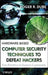 Hardware-Based Computer Security Techniques to Defeat Hackers: From Biometrics to Quantum Cryptography by Roger R. Dube