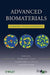 Advanced Biomaterials: Fundamentals, Processing, and Applications by Bikramjit Basu