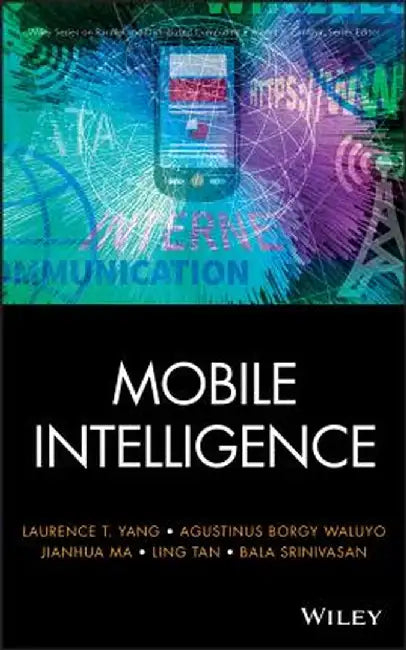 Mobile Intelligence by Laurence T. Yang