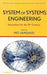 System of Systems Engineering: Innovations for the Twenty-First Century by Mohammad Jamshidi