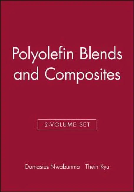 Polyolefin Blends and Composites by Domasius Nwabunma