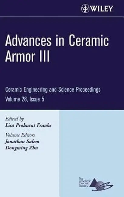 Advances in Ceramic Armor III by Lisa Prokurat Franks