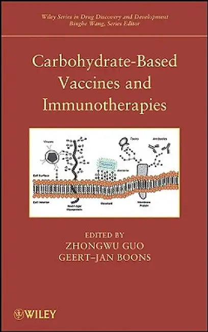 Carbohydrate-Based Vaccines and Immunotherapies by Zhongwu Guo