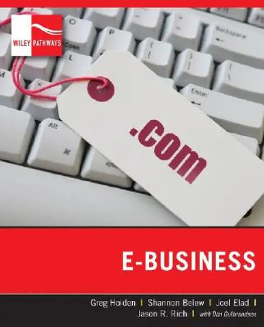 Wiley Pathways E-Business by Greg Holden