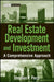 Real Estate Development and Investment: A Comprehensive Approach by S. P. Peca