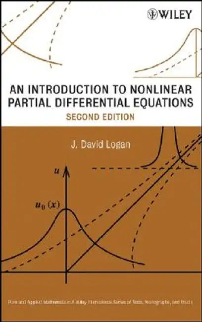 An Introduction to Nonlinear Partial Differential Equations by J. David Logan