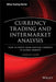 Currency Trading and Intermarket Analysis: How to Profit from the Shifting Currents in Global Markets by Ashraf Laidi