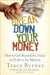 Break Down Your Money: How to Get Beyond the Noise to Profit in the Markets by Tracy Byrnes