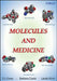 Molecules and Medicine by E. J. Corey