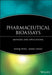 Pharmaceutical Bioassays: Methods and Applications by Shiqi Peng